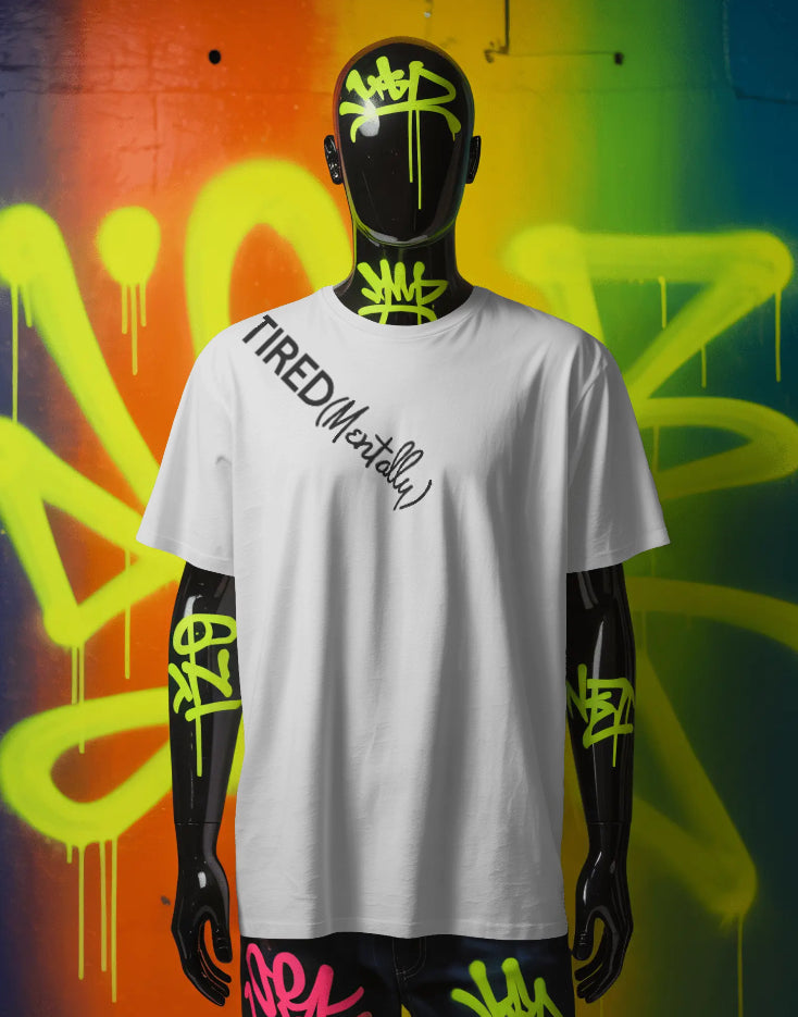 Tired (Mentally) Tee