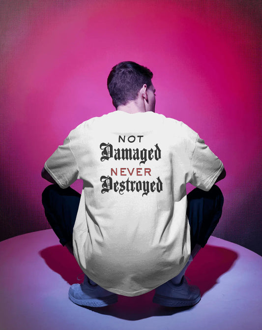 Not Damaged, Never Destroyed Tee